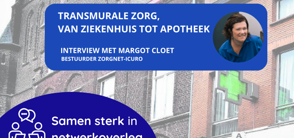 Transmurale zorg, van ziekenhuis tot apotheek