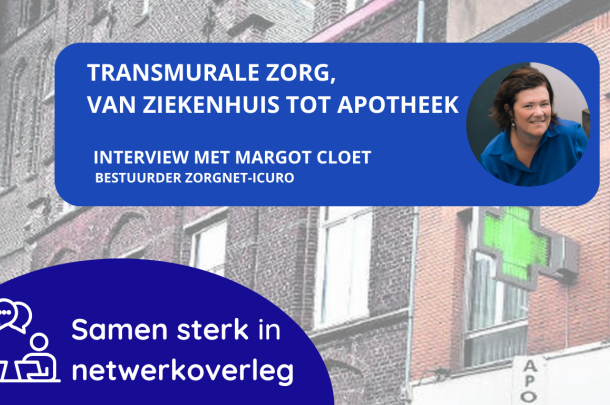 Transmurale zorg, van ziekenhuis tot apotheek